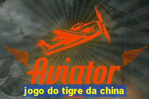 jogo do tigre da china